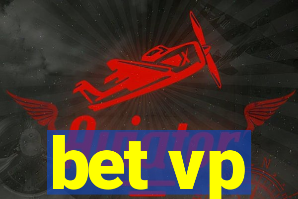 bet vp